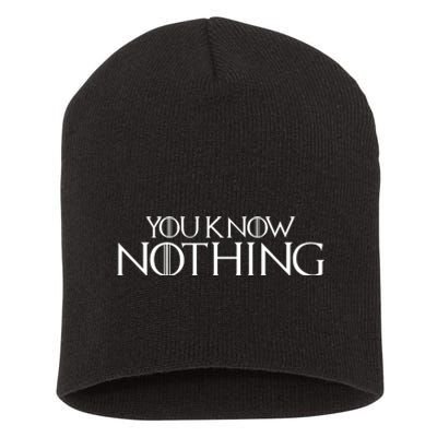 You Know Nothing GOT Short Acrylic Beanie