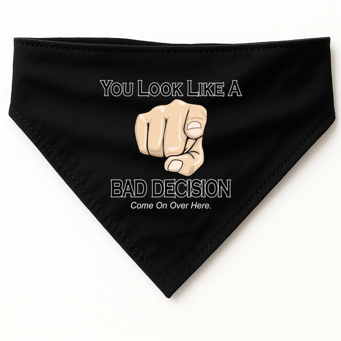 You Look Like A Bad Decision Funny USA-Made Doggie Bandana