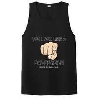 You Look Like A Bad Decision Funny PosiCharge Competitor Tank