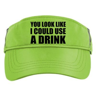 You Look Like I Can Use A Drink Adult Drive Performance Visor