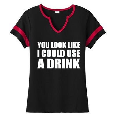 You Look Like I Can Use A Drink Ladies Halftime Notch Neck Tee