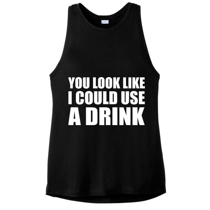 You Look Like I Can Use A Drink Ladies PosiCharge Tri-Blend Wicking Tank