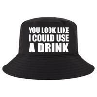 You Look Like I Can Use A Drink Cool Comfort Performance Bucket Hat