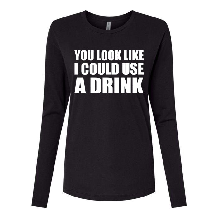 You Look Like I Can Use A Drink Womens Cotton Relaxed Long Sleeve T-Shirt