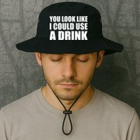 You Look Like I Can Use A Drink Bucket Hat