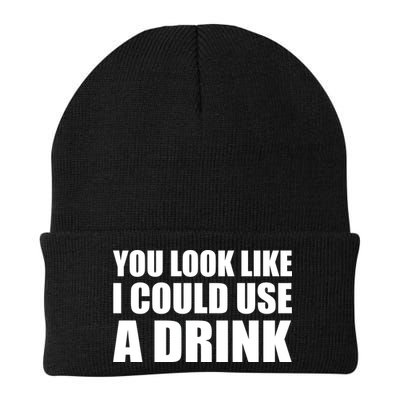 You Look Like I Can Use A Drink Beanie