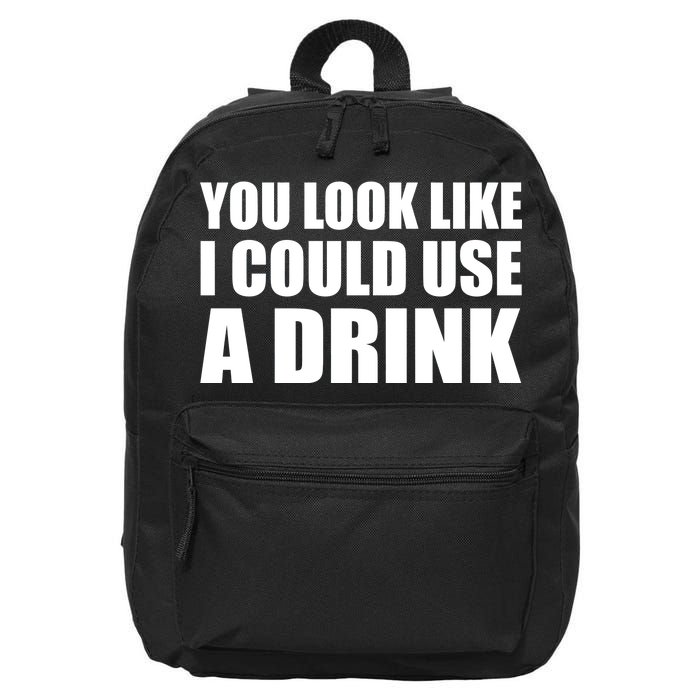 You Look Like I Can Use A Drink 16 in Basic Backpack