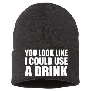 You Look Like I Can Use A Drink Sustainable Knit Beanie