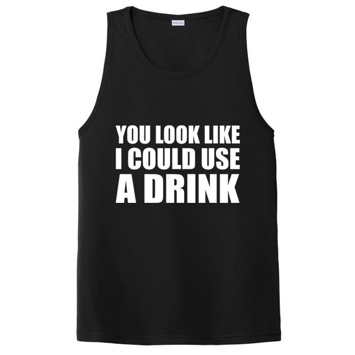 You Look Like I Can Use A Drink PosiCharge Competitor Tank