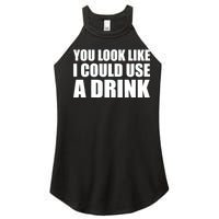 You Look Like I Can Use A Drink Women's Perfect Tri Rocker Tank