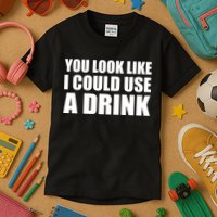 You Look Like I Can Use A Drink Kids T-Shirt