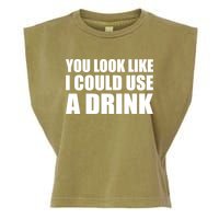 You Look Like I Can Use A Drink Garment-Dyed Women's Muscle Tee