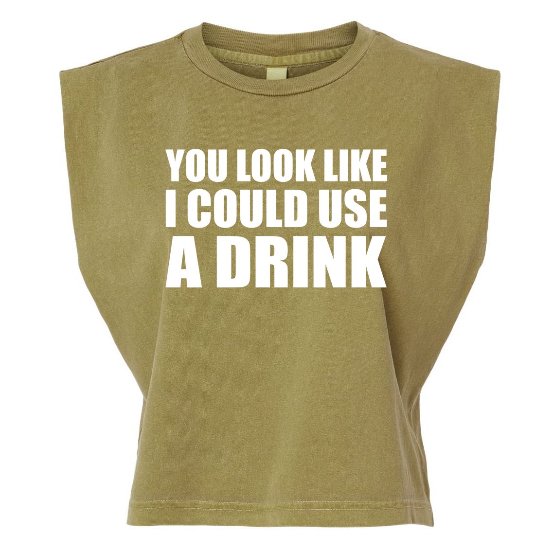 You Look Like I Can Use A Drink Garment-Dyed Women's Muscle Tee