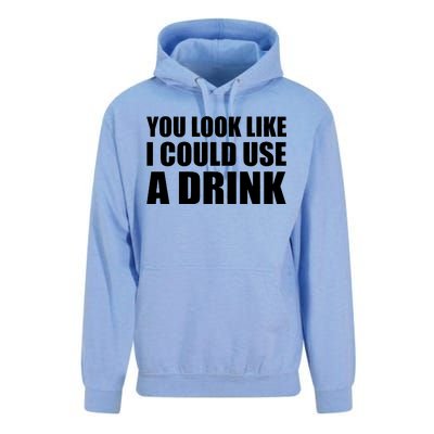 You Look Like I Can Use A Drink Unisex Surf Hoodie