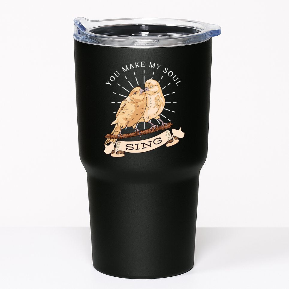 You Make My Soul Sing Bird Tumbler
