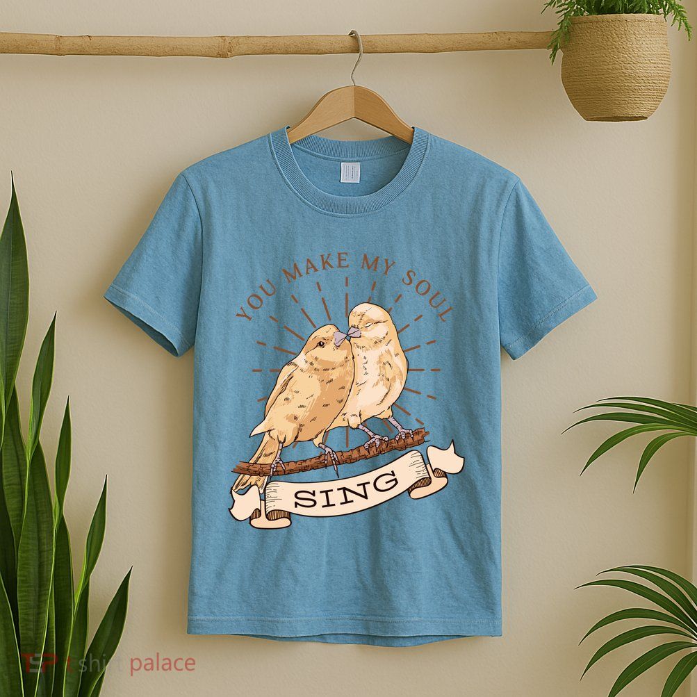 You Make My Soul Sing Bird T-Shirt