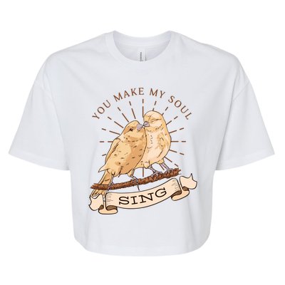 You Make My Soul Sing Bird Bella+Canvas Jersey Crop Tee