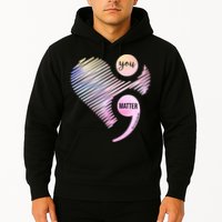 You Matter Don't Let Your Story End Semicolon Hoodie