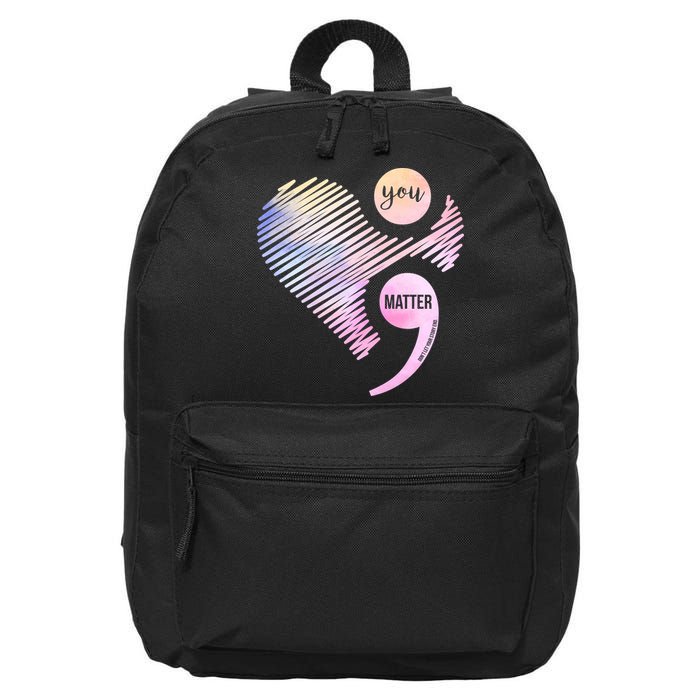 You Matter Don't Let Your Story End Semicolon 16 in Basic Backpack