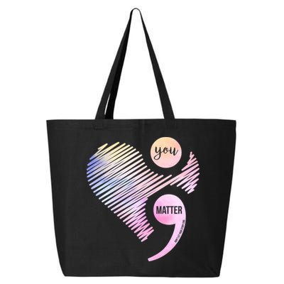 You Matter Don't Let Your Story End Semicolon 25L Jumbo Tote