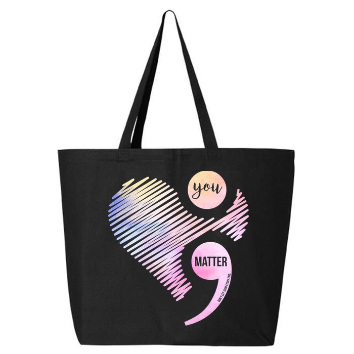 You Matter Don't Let Your Story End Semicolon 25L Jumbo Tote