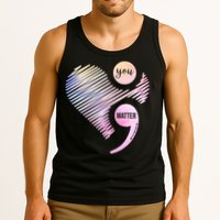 You Matter Don't Let Your Story End Semicolon Tank Top