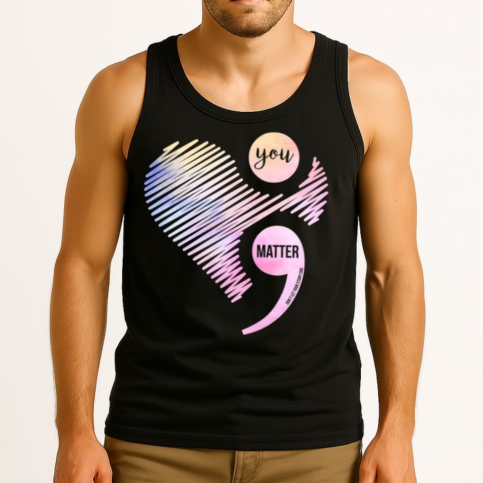 You Matter Don't Let Your Story End Semicolon Tank Top