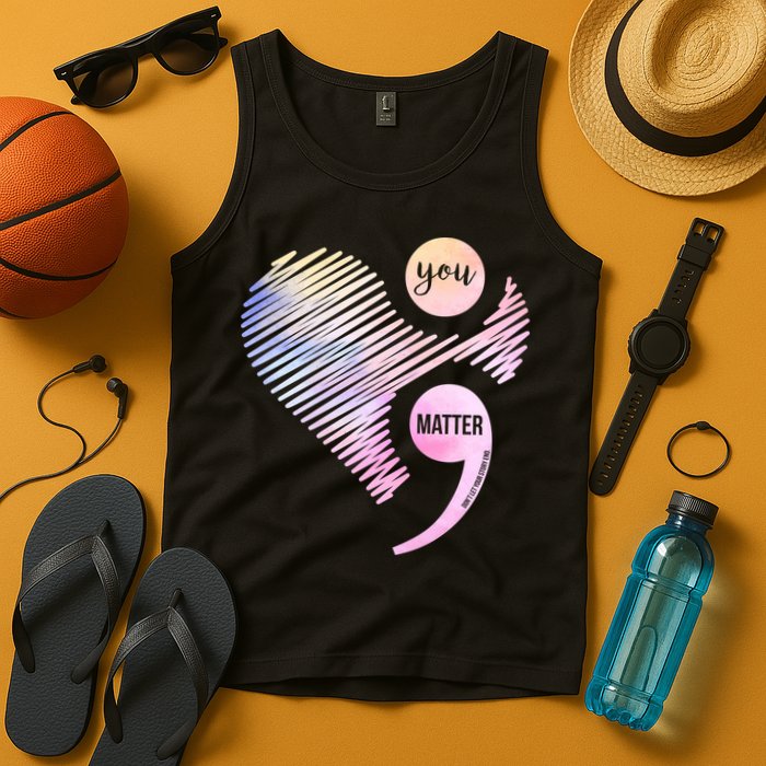 You Matter Don't Let Your Story End Semicolon Tank Top