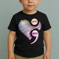 You Matter Don't Let Your Story End Semicolon Toddler T-Shirt
