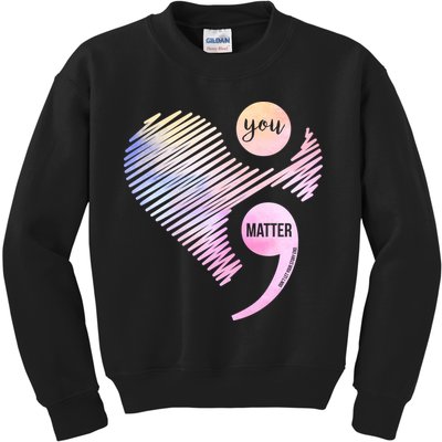 You Matter Don't Let Your Story End Semicolon Kids Sweatshirt