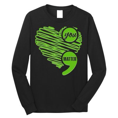 You Matter Semicolon Heart Mental Health Awareness Long Sleeve Shirt