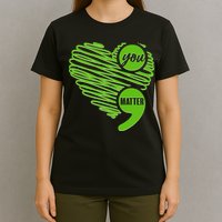 You Matter Semicolon Heart Mental Health Awareness T-Shirt