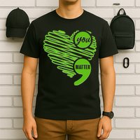 You Matter Semicolon Heart Mental Health Awareness T-Shirt