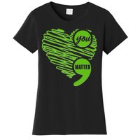 You Matter Semicolon Heart Mental Health Awareness Women's T-Shirt