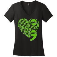 You Matter Semicolon Heart Mental Health Awareness Women's V-Neck T-Shirt