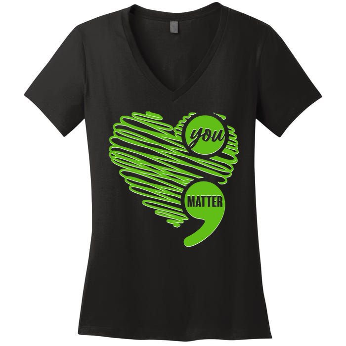 You Matter Semicolon Heart Mental Health Awareness Women's V-Neck T-Shirt