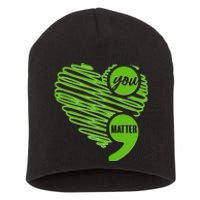 You Matter Semicolon Heart Mental Health Awareness Short Acrylic Beanie