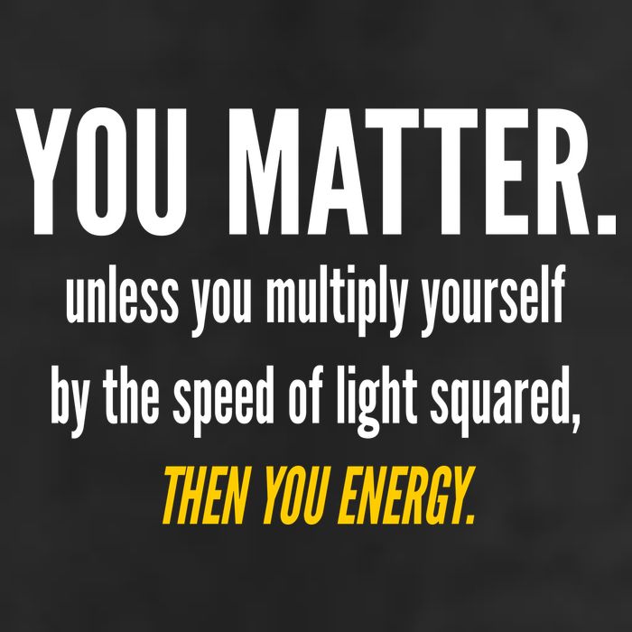You Matter The Energy Funny Science Adult Drive Performance Visor