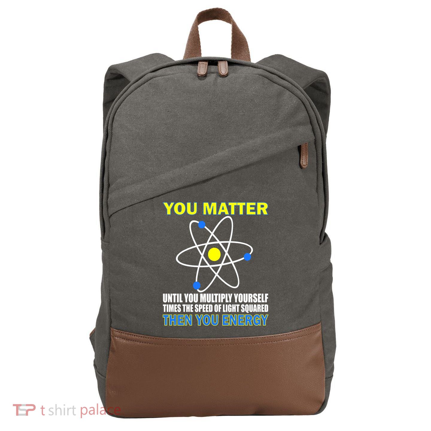 You Matter Then You Energy Cotton Canvas Backpack