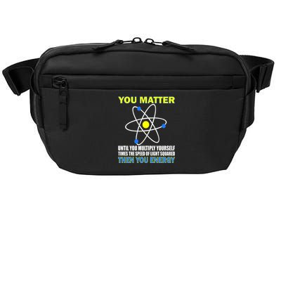 You Matter Then You Energy Crossbody Pack