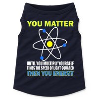 You Matter Then You Energy Doggie Tank
