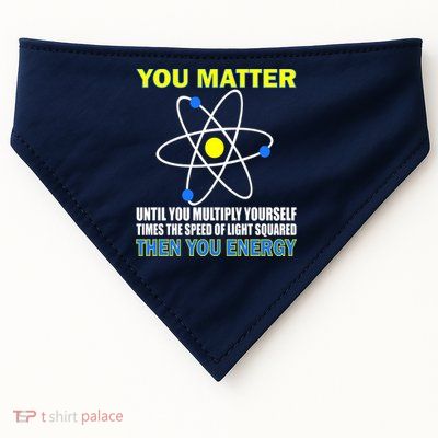 You Matter Then You Energy USA-Made Doggie Bandana