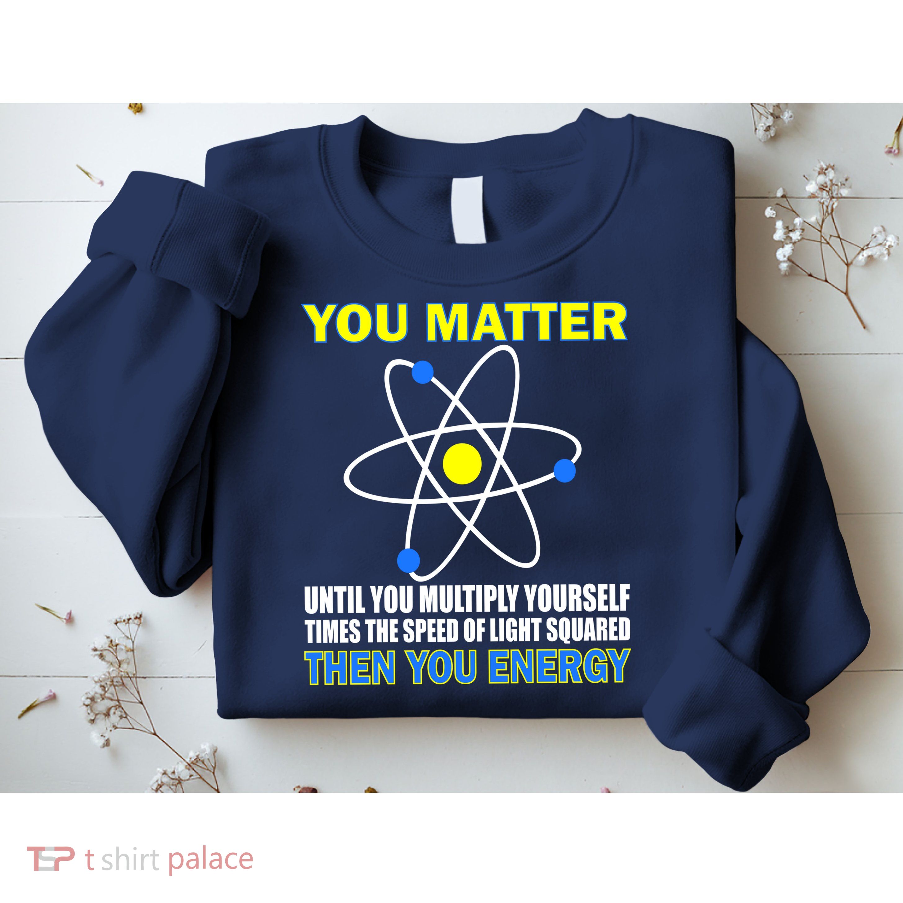 You Matter Then You Energy Sweatshirt
