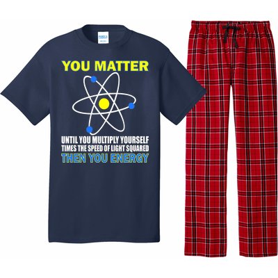 You Matter Then You Energy Pajama Set