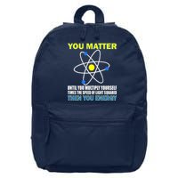 You Matter Then You Energy 16 in Basic Backpack