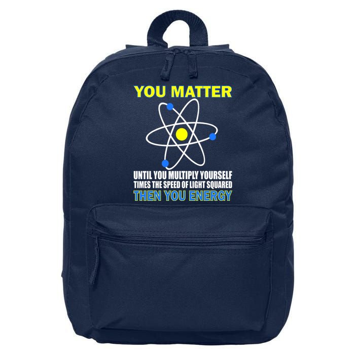 You Matter Then You Energy 16 in Basic Backpack