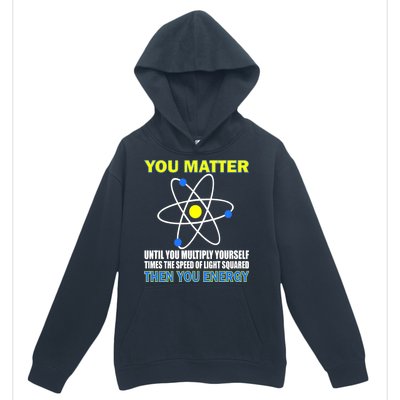 You Matter Then You Energy Urban Pullover Hoodie