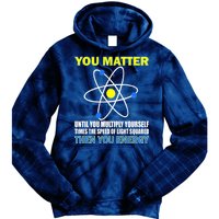 You Matter Then You Energy Tie Dye Hoodie