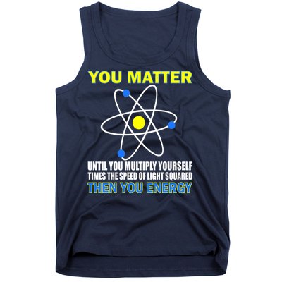 You Matter Then You Energy Tank Top