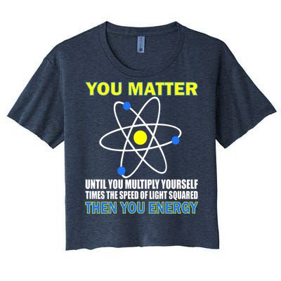 You Matter Then You Energy Women's Crop Top Tee